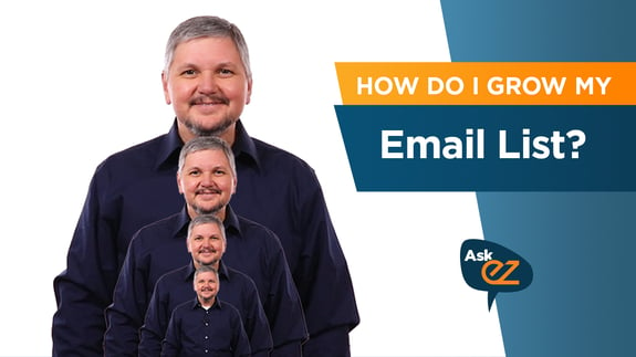 How do I grow my email list? - Ask EZ