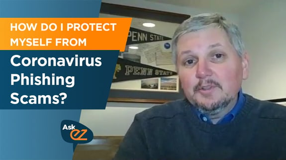 How Do I Protect Myself from Coronavirus Phishing Scams? - Ask EZ