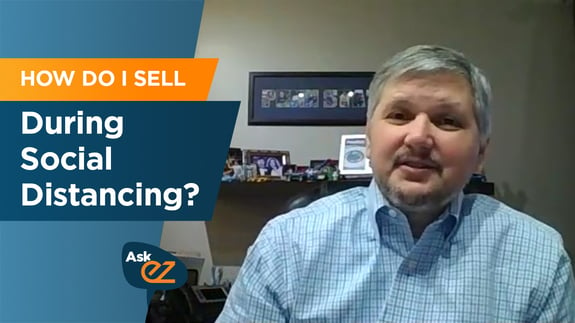 How Do I Sell During Social Distancing?