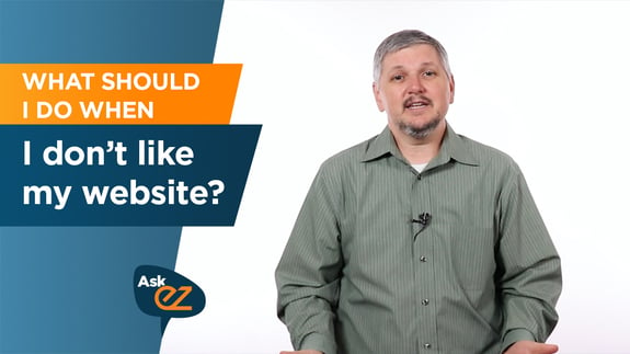 What Should I Do When I Don't Like My Website? - Ask EZ