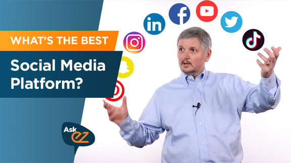 How to Choose the Best Social Media Platform For Your Business - Ask EZ