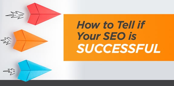 How to Tell if Your SEO is Successful