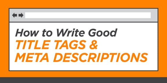 How to Write Good SEO Title Tags & Meta Descriptions