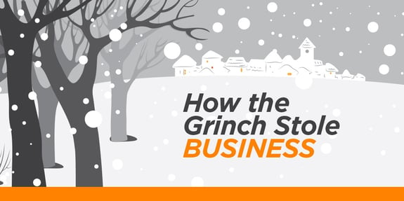 How the Grinch Stole Business