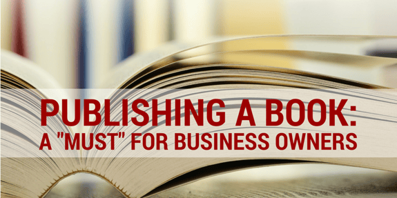 Why Every Business Owner Should Self-Publish a Book