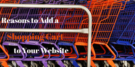 5 Reasons to Add a Shopping Cart to Your Website